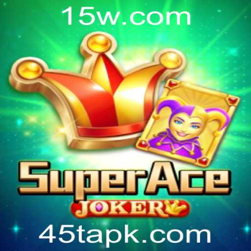 Descubra SuperAceJoker: O Novo Fenômeno do Mundo dos Jogos